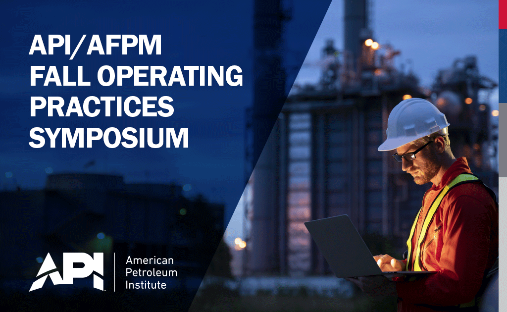 2022 API/AFPM Fall Operating Practices Symposium