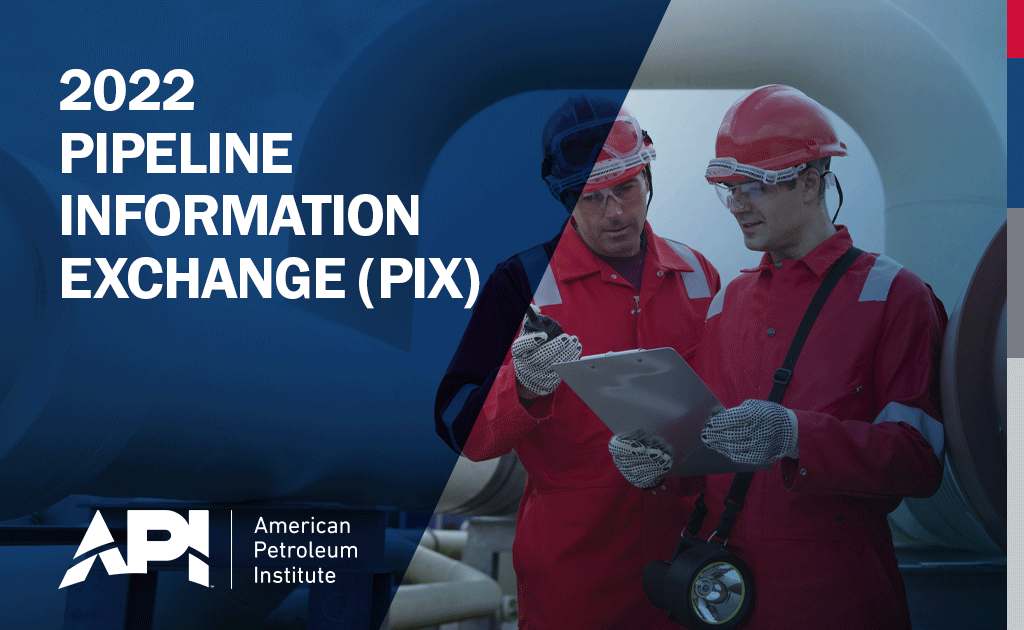 2022 Pipeline Information eXchange (PIX) and Pipeline Safety Workshops
