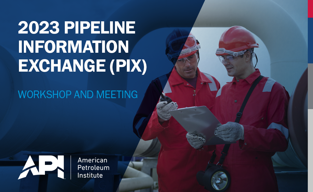 2023 Pipeline Information eXchange (PIX) Meeting and Workshop