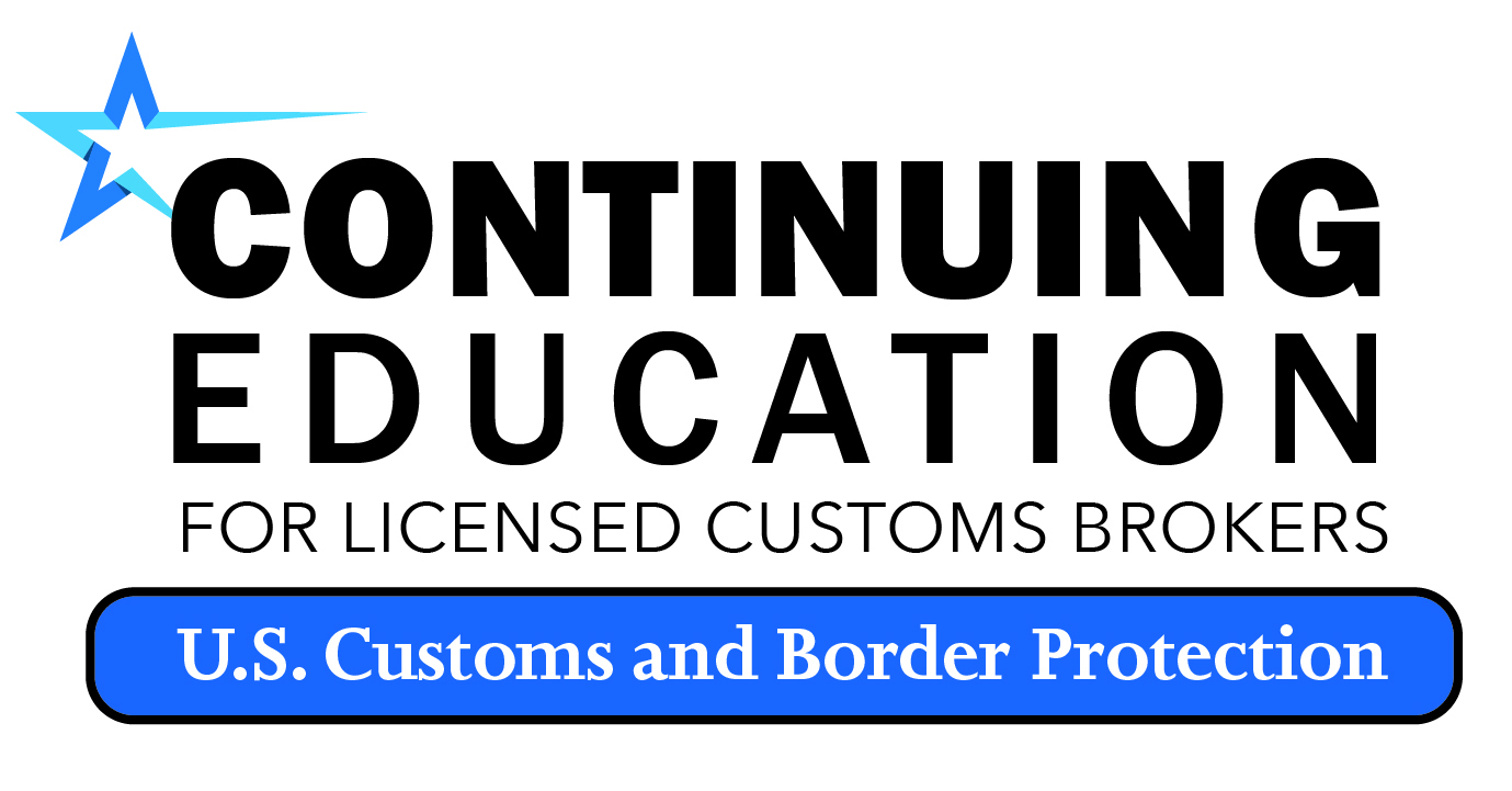 Continuing Education for Licensed Customs Brokers